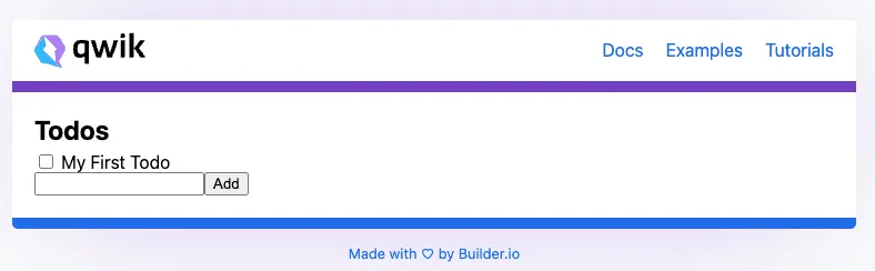 Qwik now the heading, a labeled checkbox, and a formfield to add a todo